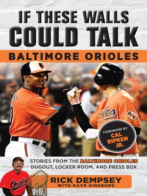 cover image of Baltimore Orioles: Stories from the Baltimore Orioles Sideline, Locker Room, and Press Box